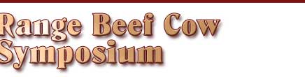 Range Beef Cow Symposium